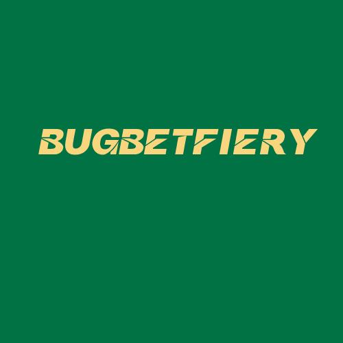 Logo da BUGBETFIERY